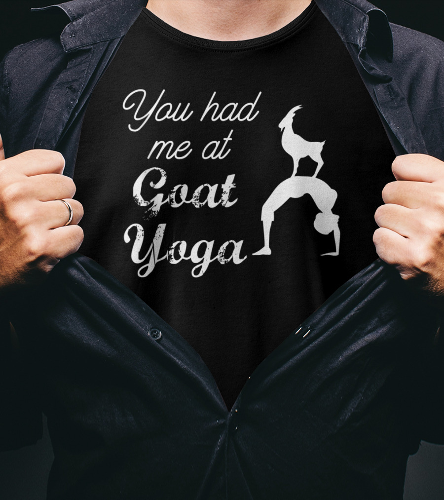 You Had Me At Cute Goat Yoga Women's Goat Yoga T-Shirt