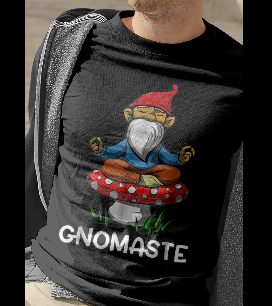 Gnome Buddha Zen Yoga Meditation Gnomaste Namaste T-Shirt