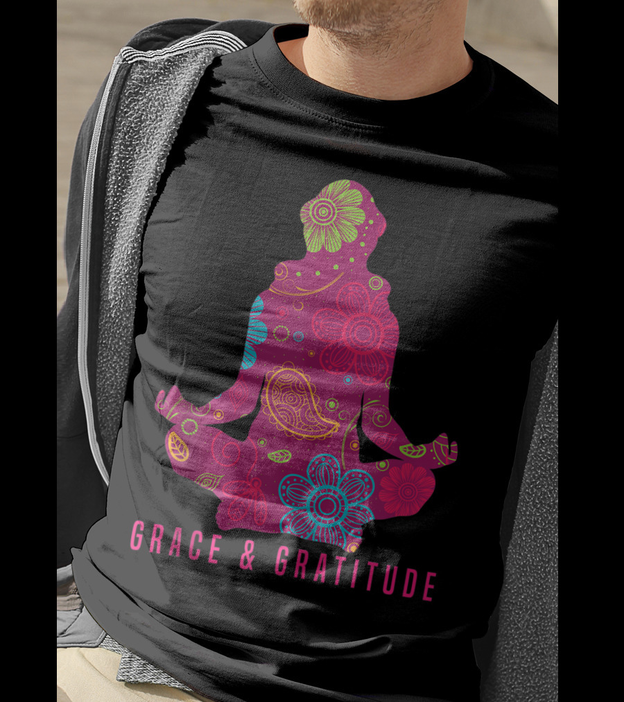 Grace And Gratitude Colorful Meditation T-Shirt