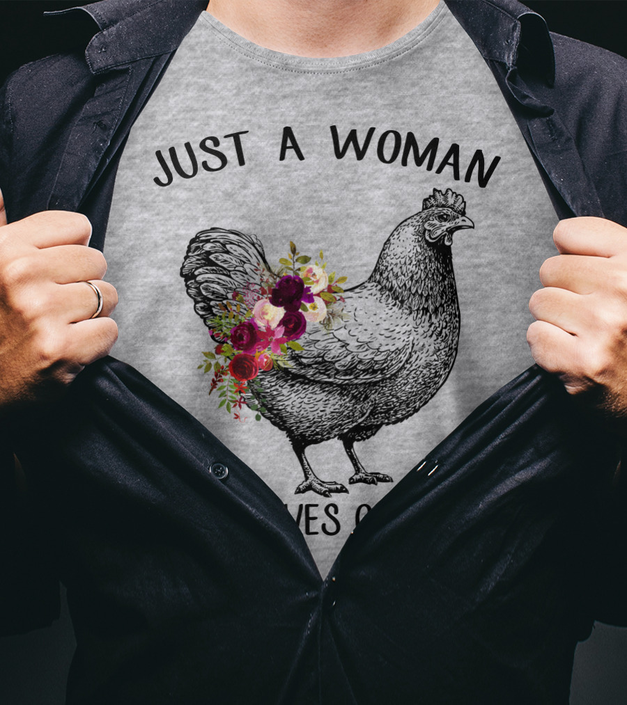 Just A Woman Who Loves Chickens T-Shirt