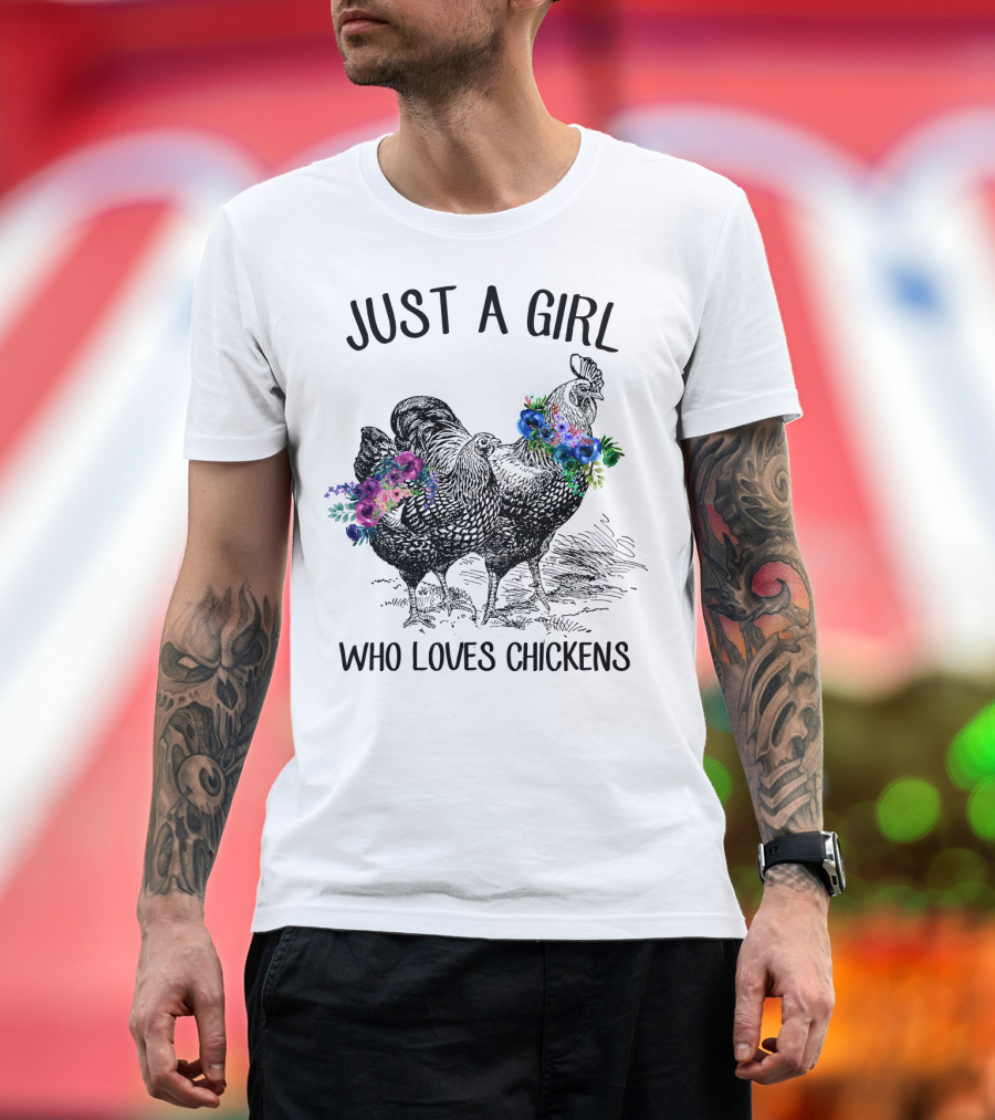 Just a Girl Who Loves Chickens with Floral Accents T-Shirt