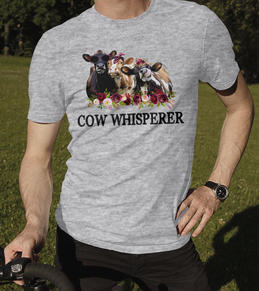 Cow Whisperer Funny Cows With Sunglasses And Flowers T-Shirt