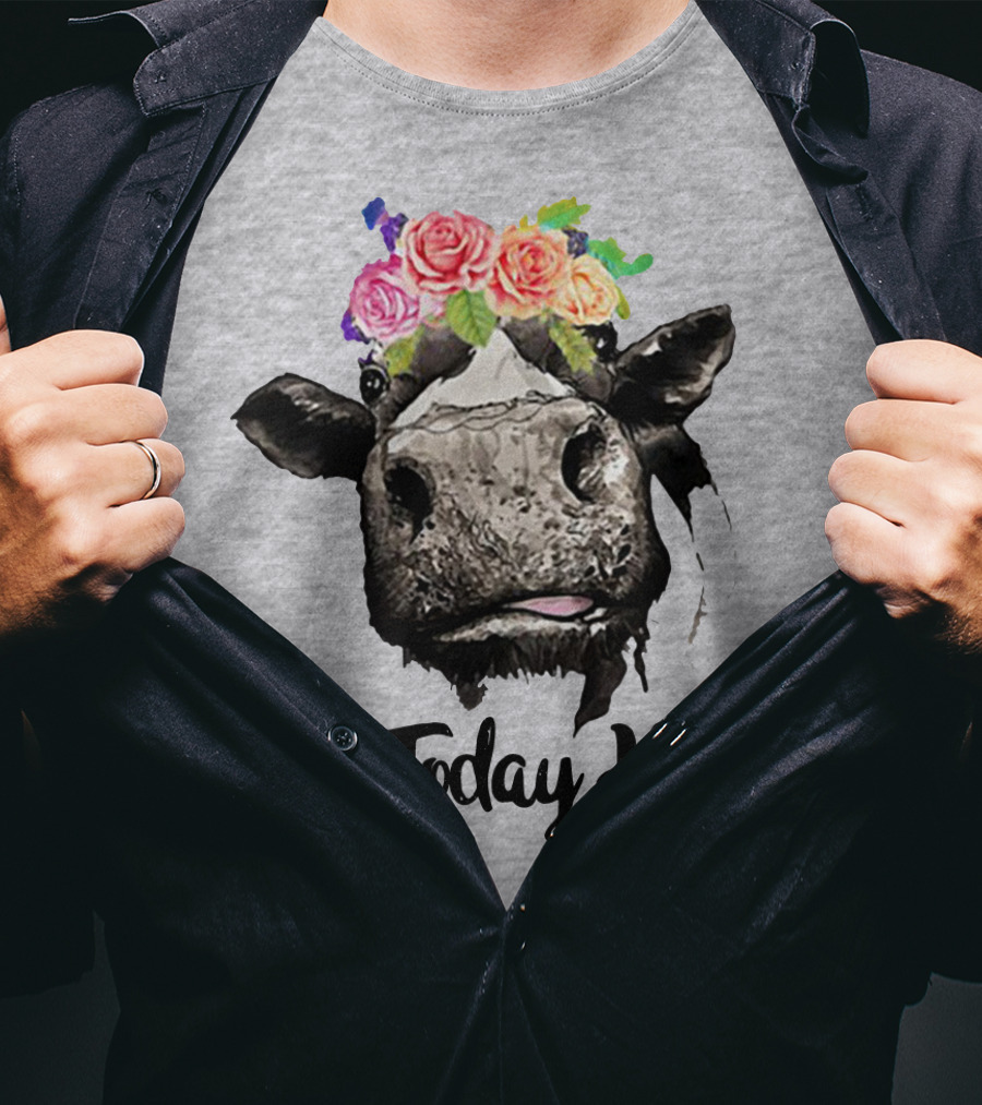 Not Today Heifer Floral Cow T-Shirt