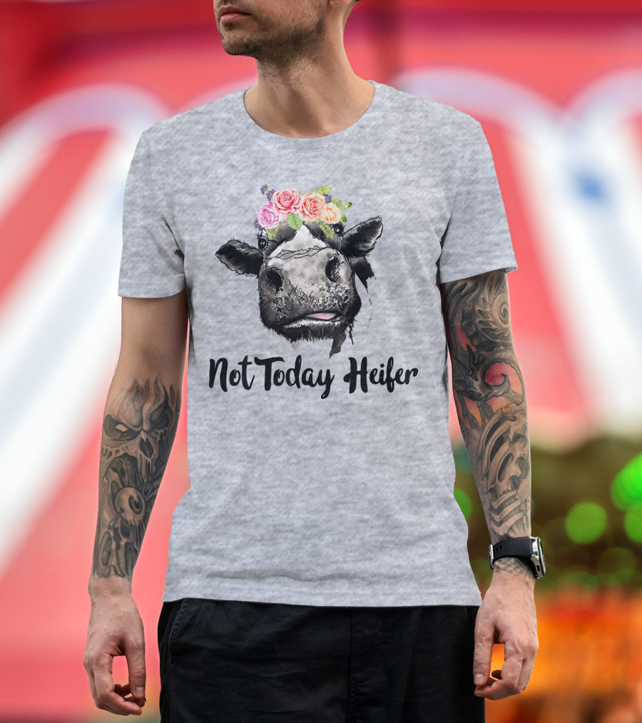 Not Today Heifer Cow with Flower Crown T-Shirt