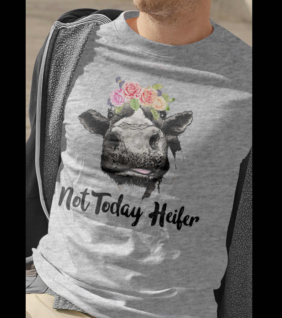 Not Today Heifer Cow With Flower Crown T-Shirt