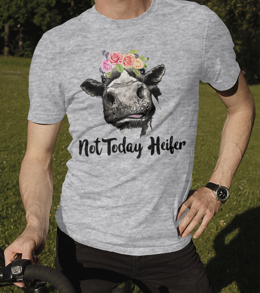 Not Today Heifer Cow With Flower Crown T-Shirt