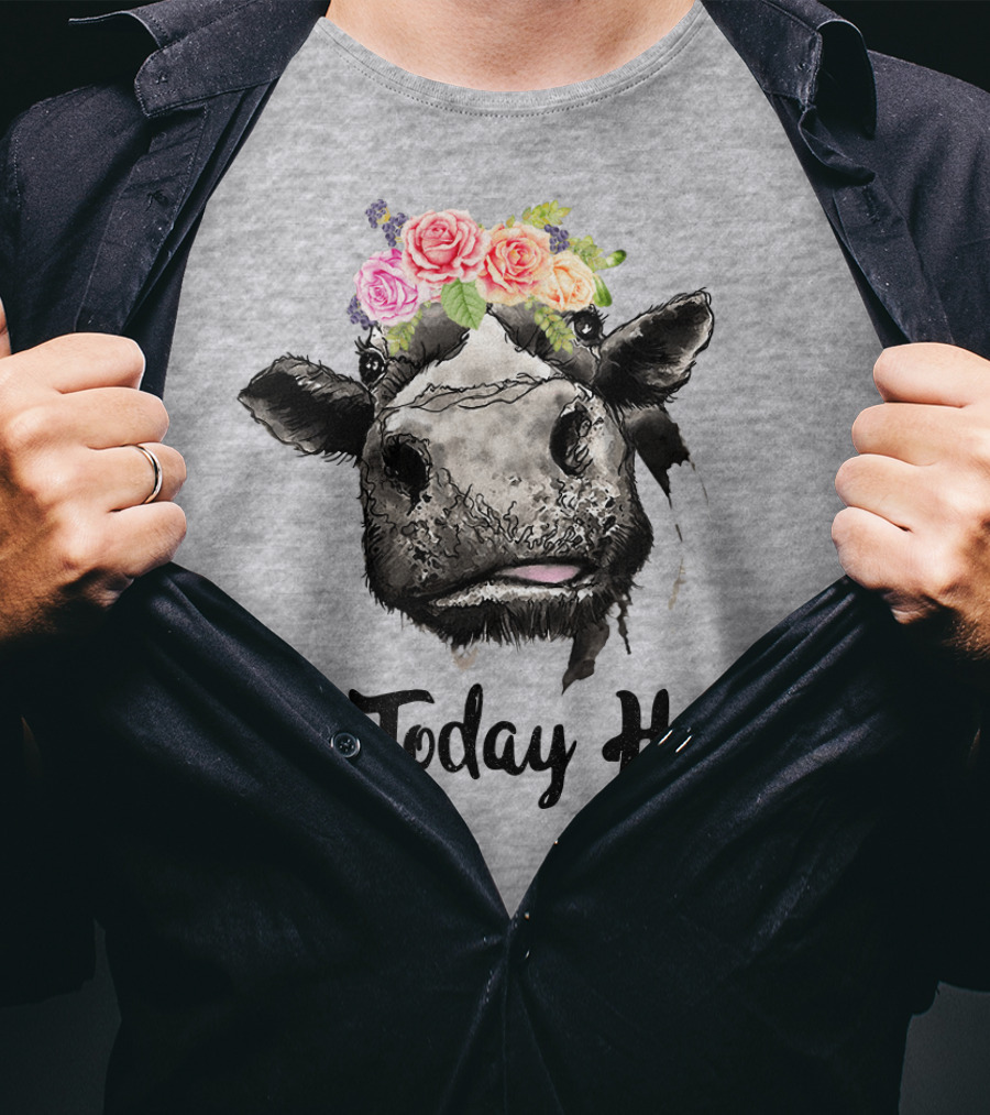 Not Today Heifer Cow With Flower Crown T-Shirt
