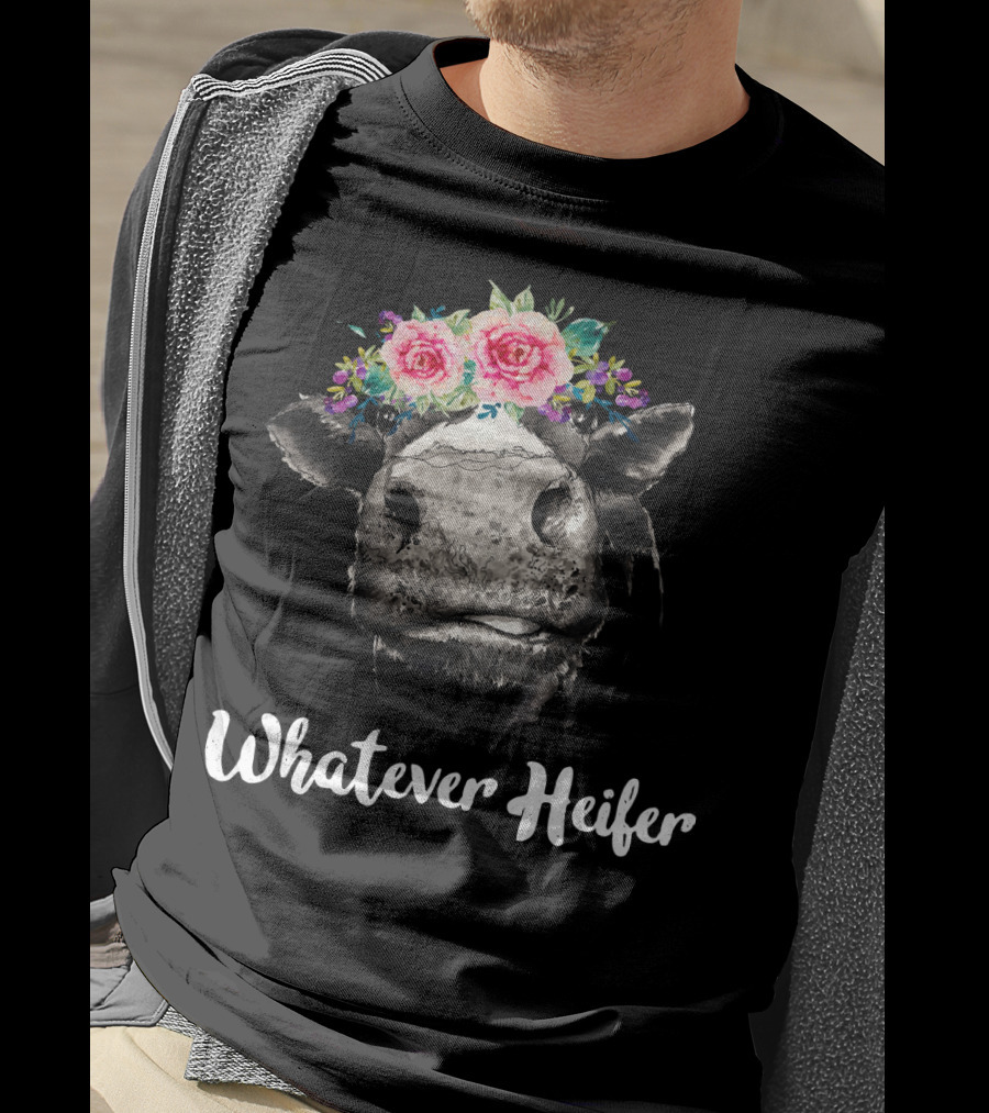 Whatever Heifer Cow Head With Floral Crown T-Shirt