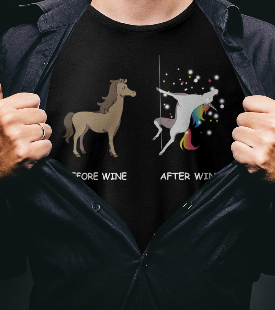 Before Wine After Wine Horse To Rainbow Unicorn Transformation T-Shirt