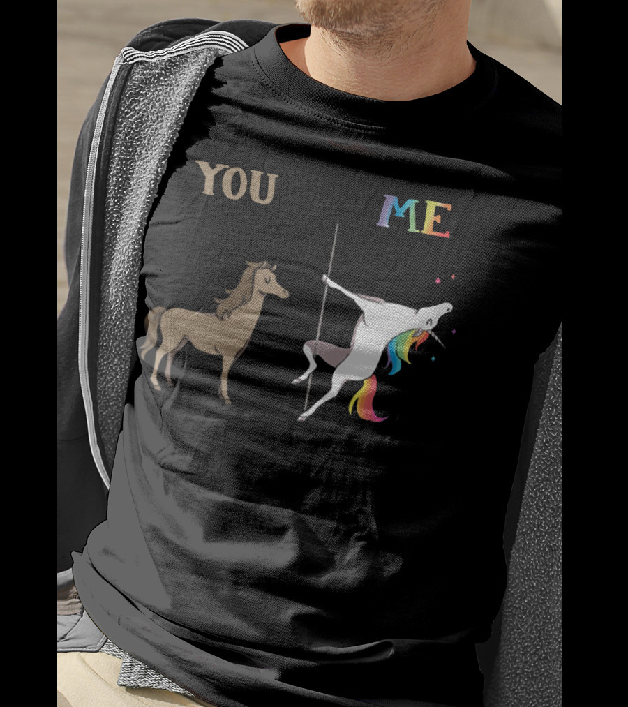You Me Horse Unicorn Rainbow Pole Dance T-Shirt