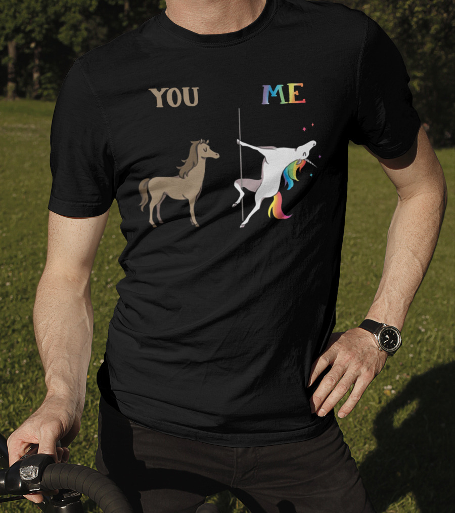 You Me Horse Unicorn Rainbow Pole Dance T-Shirt