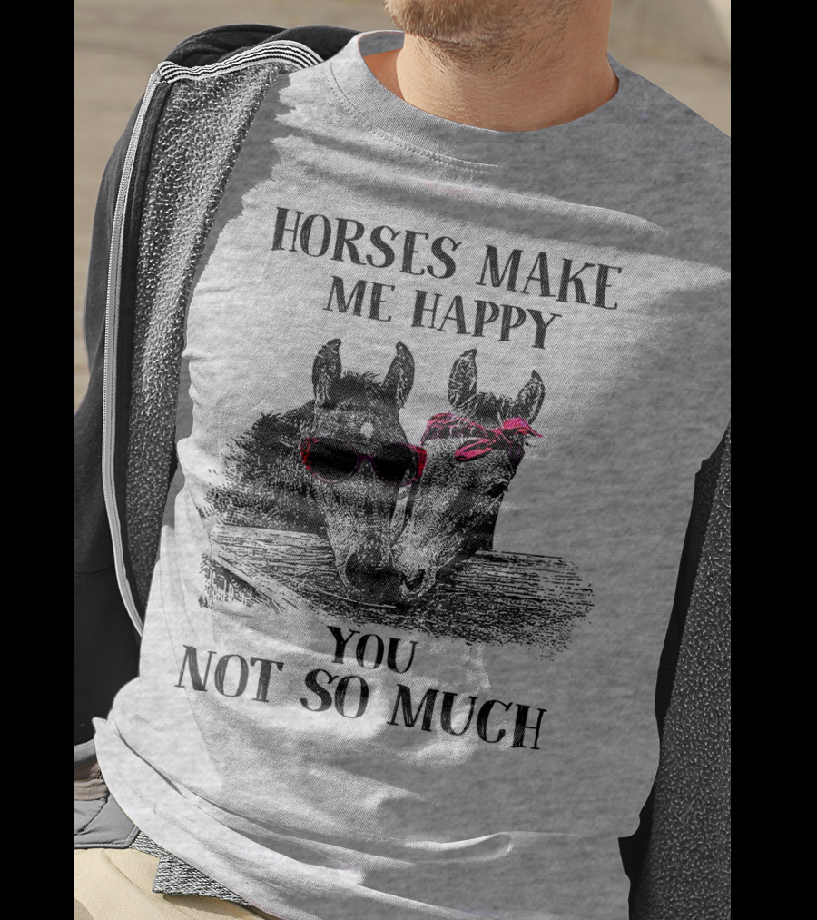 Horses Make Me Happy You Not So Much Sunglasses And Bandana T-Shirt