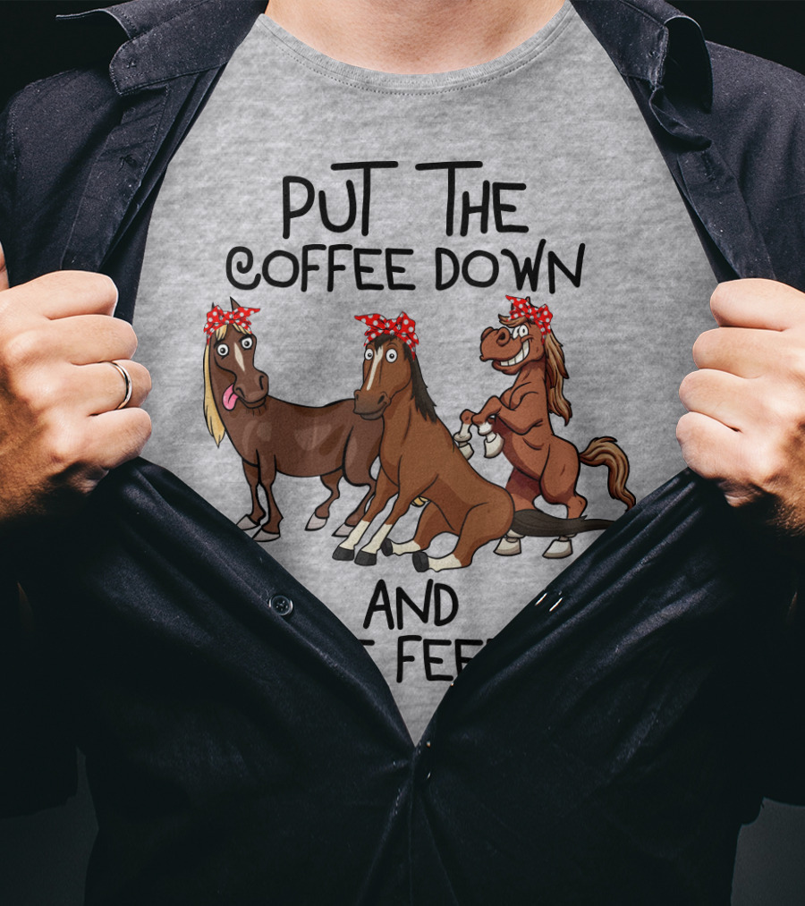 Put The Coffee Down And Come Feed Us Funny Horse Cartoon With Red Polka Dot Bow T-Shirt