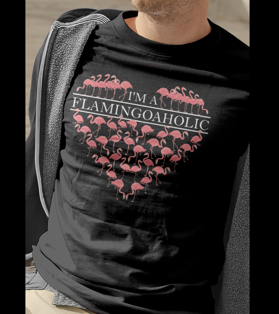 I'm A Flamingoaholic Heart Shaped Flamingos T-Shirt