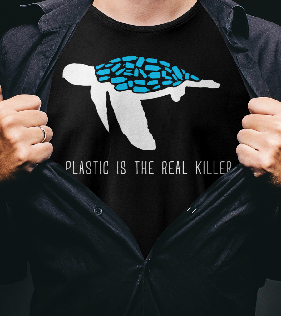 Plastic Is The Real Killer Sea Turtle Conservation Message T-Shirt