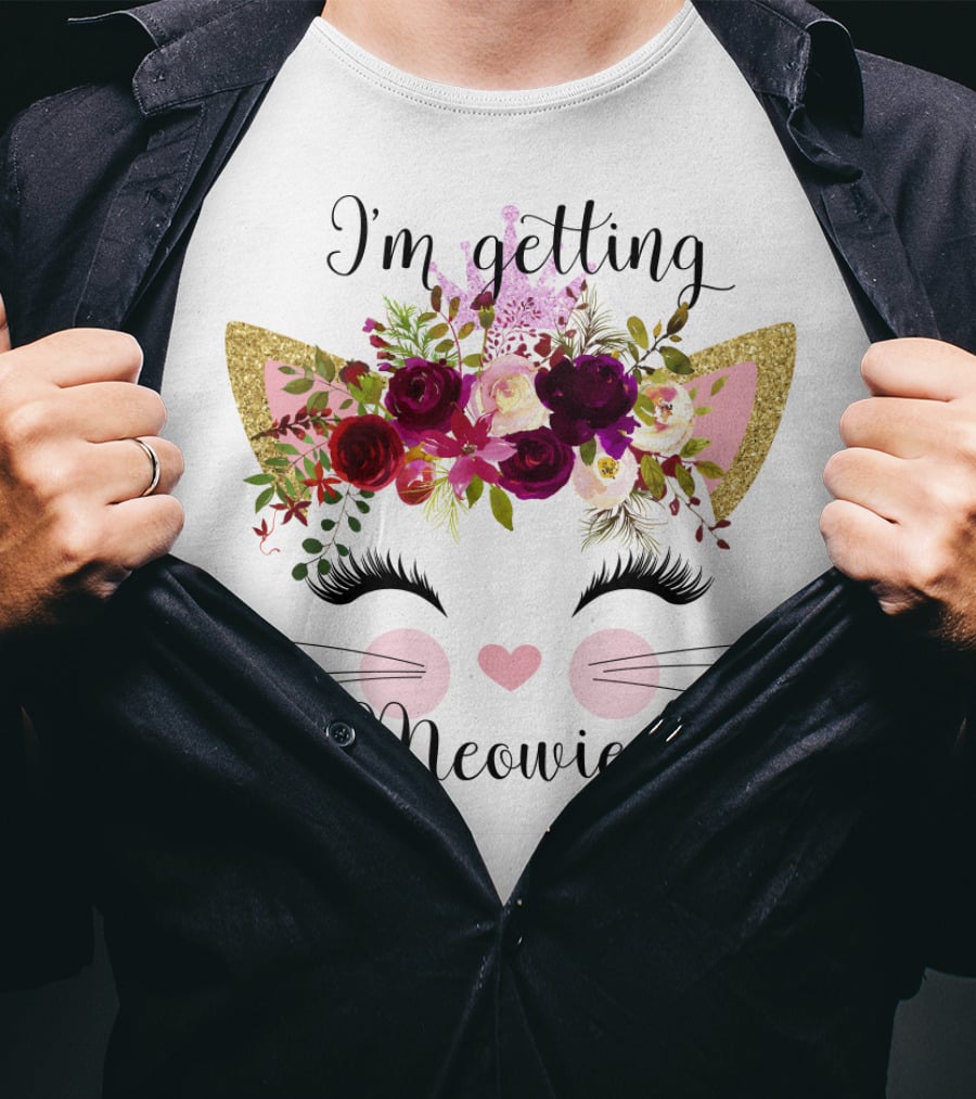 I'm Getting Meowied T-Shirt