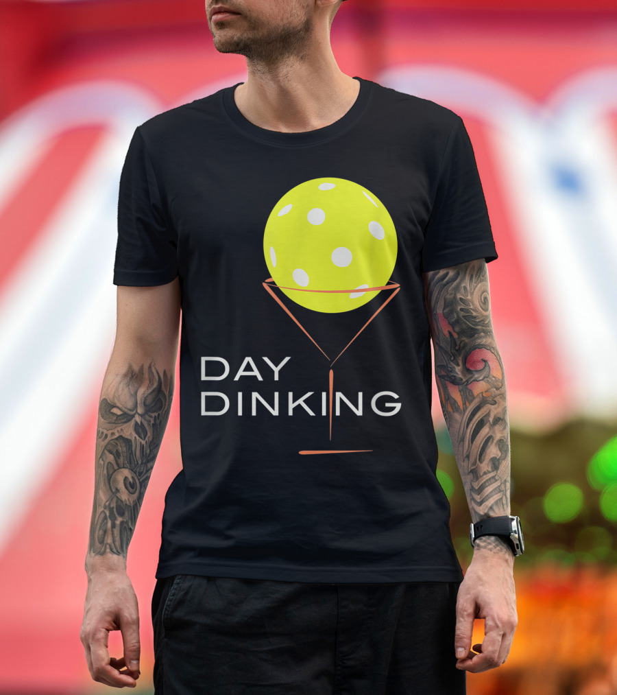 Day Dinking Funny Pickleball Martini T-Shirt