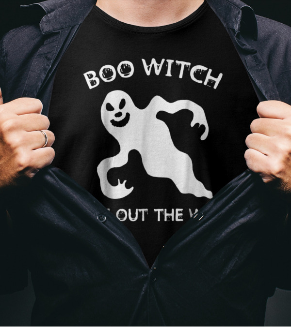 Boo Witch Get Out The Way Halloween Ghost Scary Spirit T-Shirt