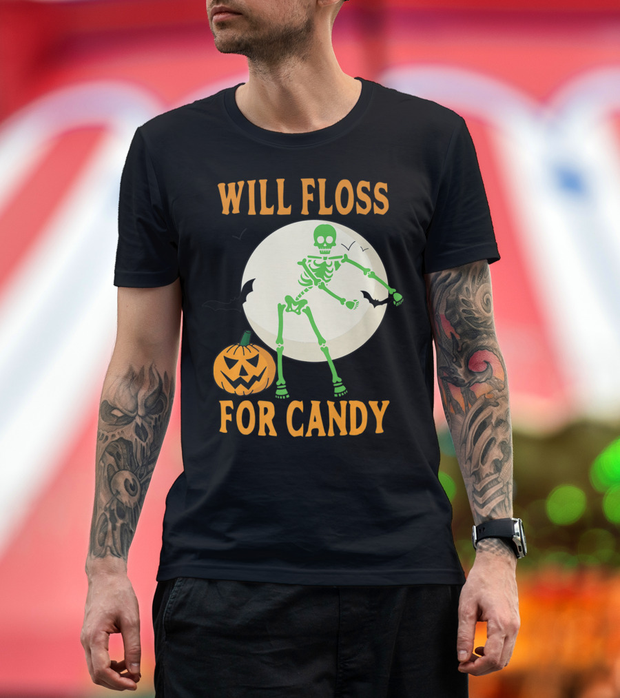 Will Floss For Candy Halloween Skeleton T-Shirt