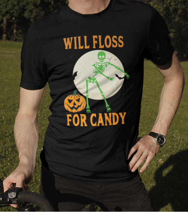 Will Floss For Candy Halloween Skeleton T-Shirt