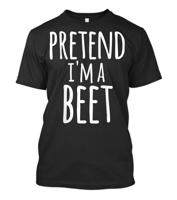 Funny Lazy Halloween Pretend I'm A Beet T-Shirt