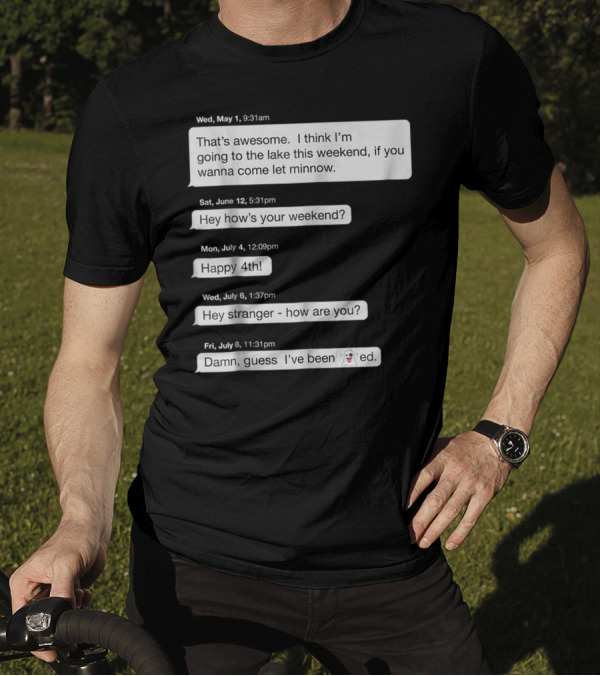 That's Awesome Hey Stranger Damn Guess I've Been Ghosted T-Shirt
