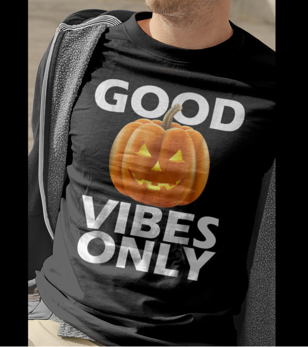 Good Vibes Only Jack O Lantern Halloween T-Shirt