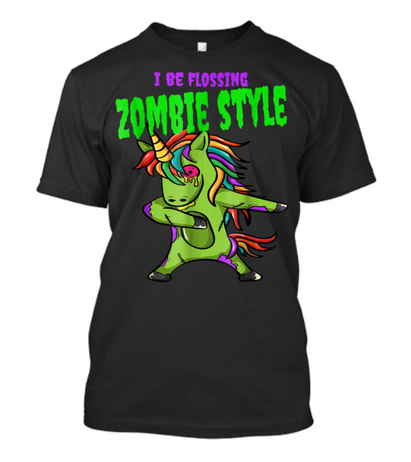 I Be Flossing Zombie Style Unicorn Zombie T-Shirt