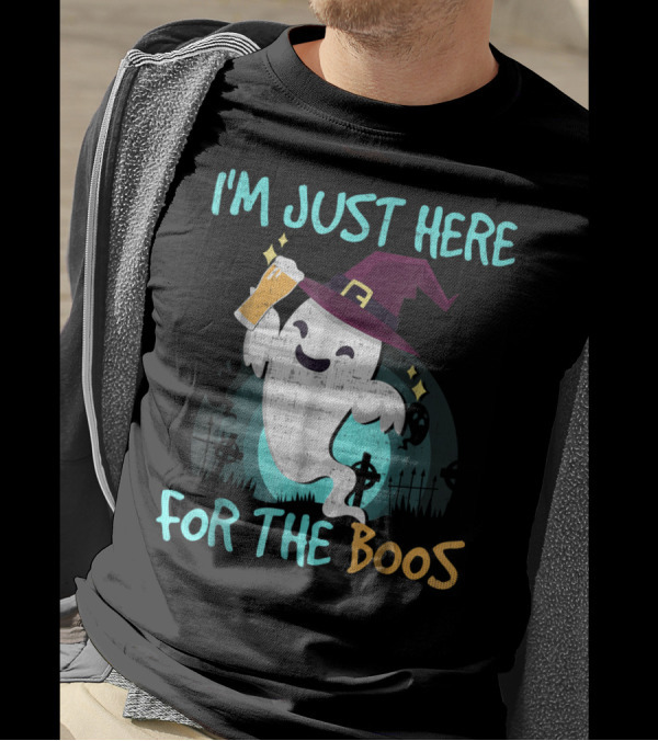 I'm Just Here For The Boos Halloween Ghost With Witch Hat And Beer T-Shirt