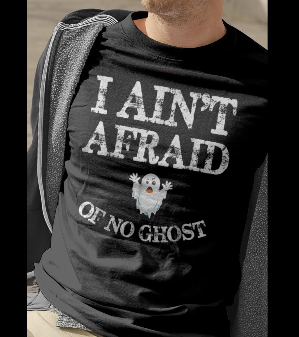 Halloween I Ain't Afraid Of No Ghost T-Shirt