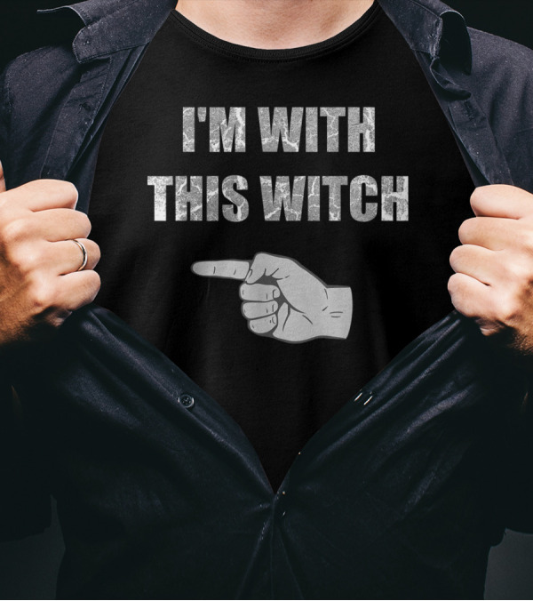 I'm With This Witch Hand Pointing Gesture T-Shirt