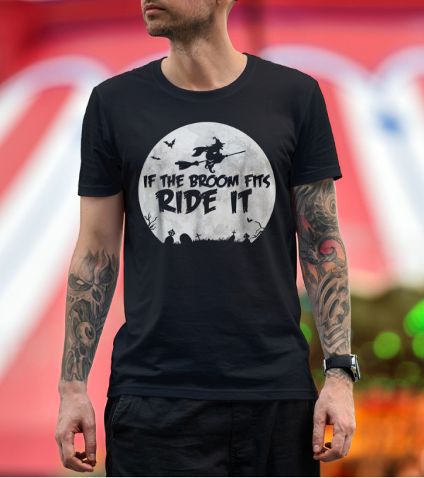 Premium T-Shirt: If The Broom Fits Ride It Witch Halloween Moon Bats Tombstones T-Shirt If The Broom Fits Ride It Witch Halloween Moon Bats Tombstones T-Shirt