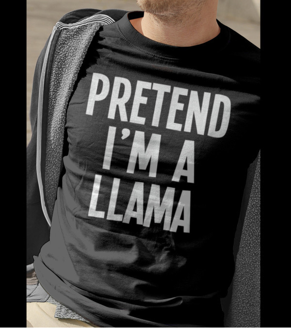 Lazy Halloween Costume Pretend I'm A Llama T-Shirt