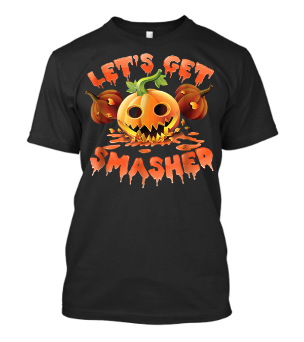 Halloween Pumpkin Let's Get Smashed Drinking Pun T-Shirt