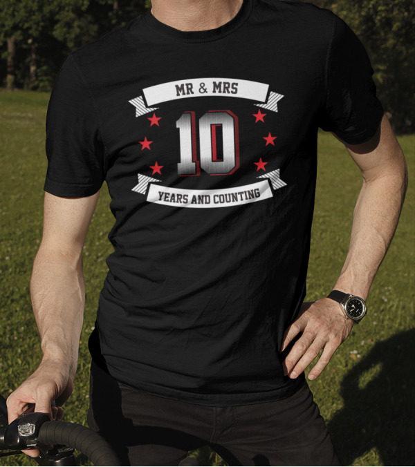 MR And MRS 10 Years And Counting T-Shirt