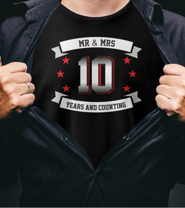 MR And MRS 10 Years And Counting T-Shirt