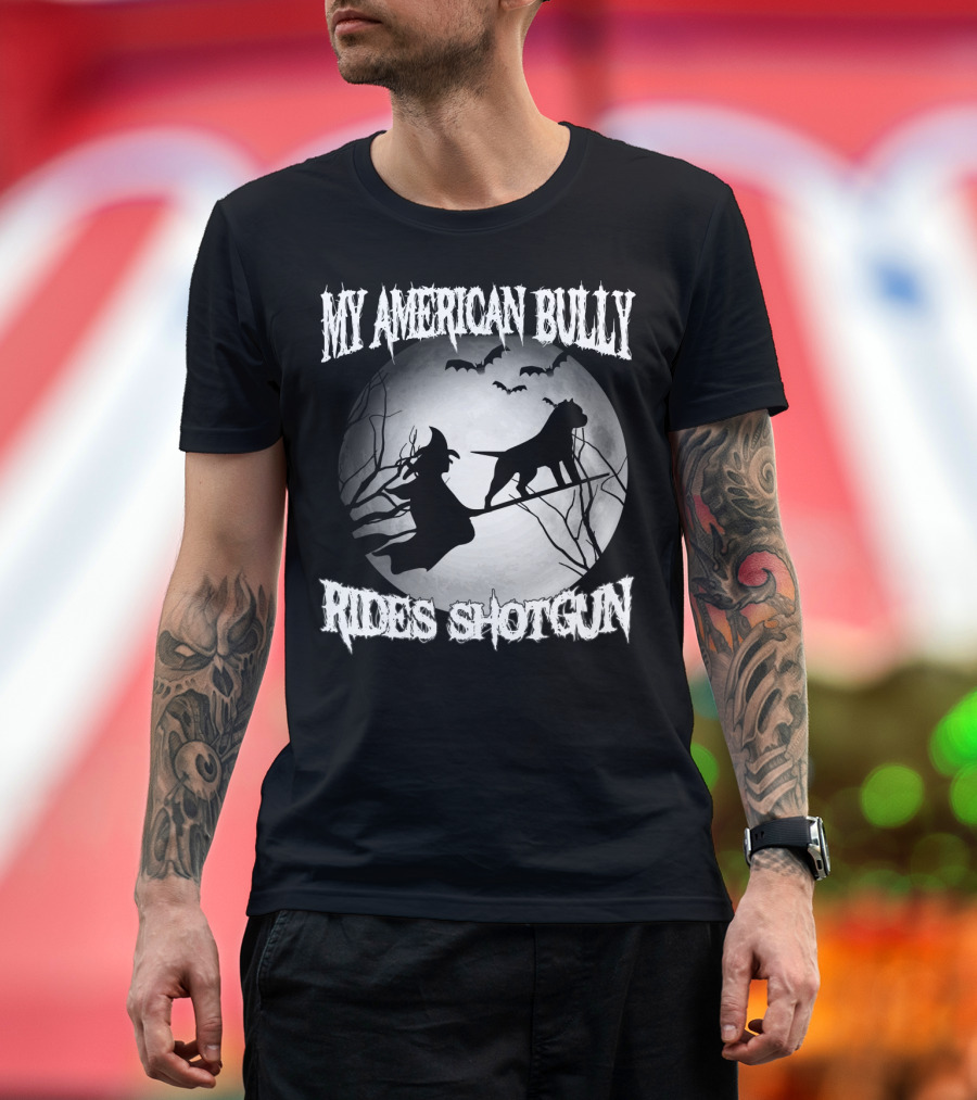 My American Bully Rides Shotgun Witch Moon Bats Halloween Scene T-Shirt