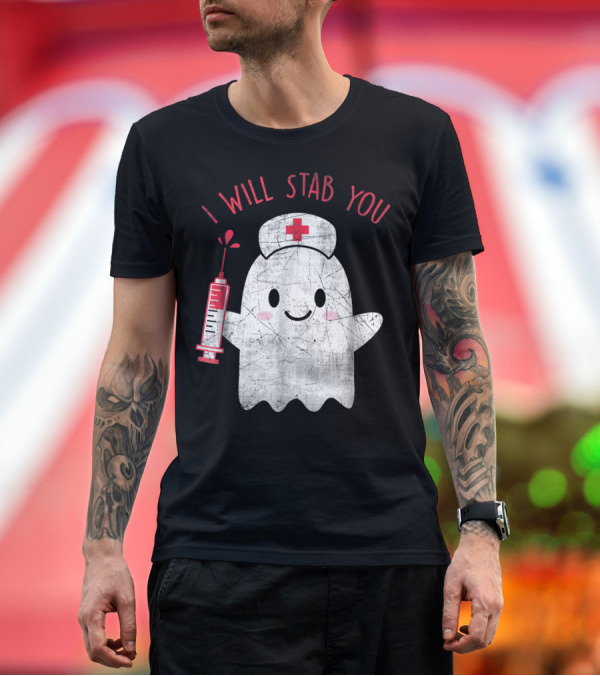 Premium T-Shirt: Nurse Ghost Holding Syringe with I Will Stab You Text T-Shirt Nurse Ghost Holding Syringe with I Will Stab You Text T-Shirt