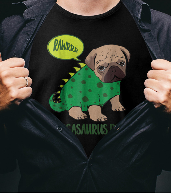 Rawrrr Pugasaurus Rex Cute Pug Dinosaur T-Shirt