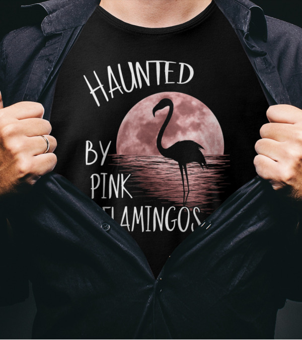 Haunted By Pink Flamingos With Moonlit T-Shirt