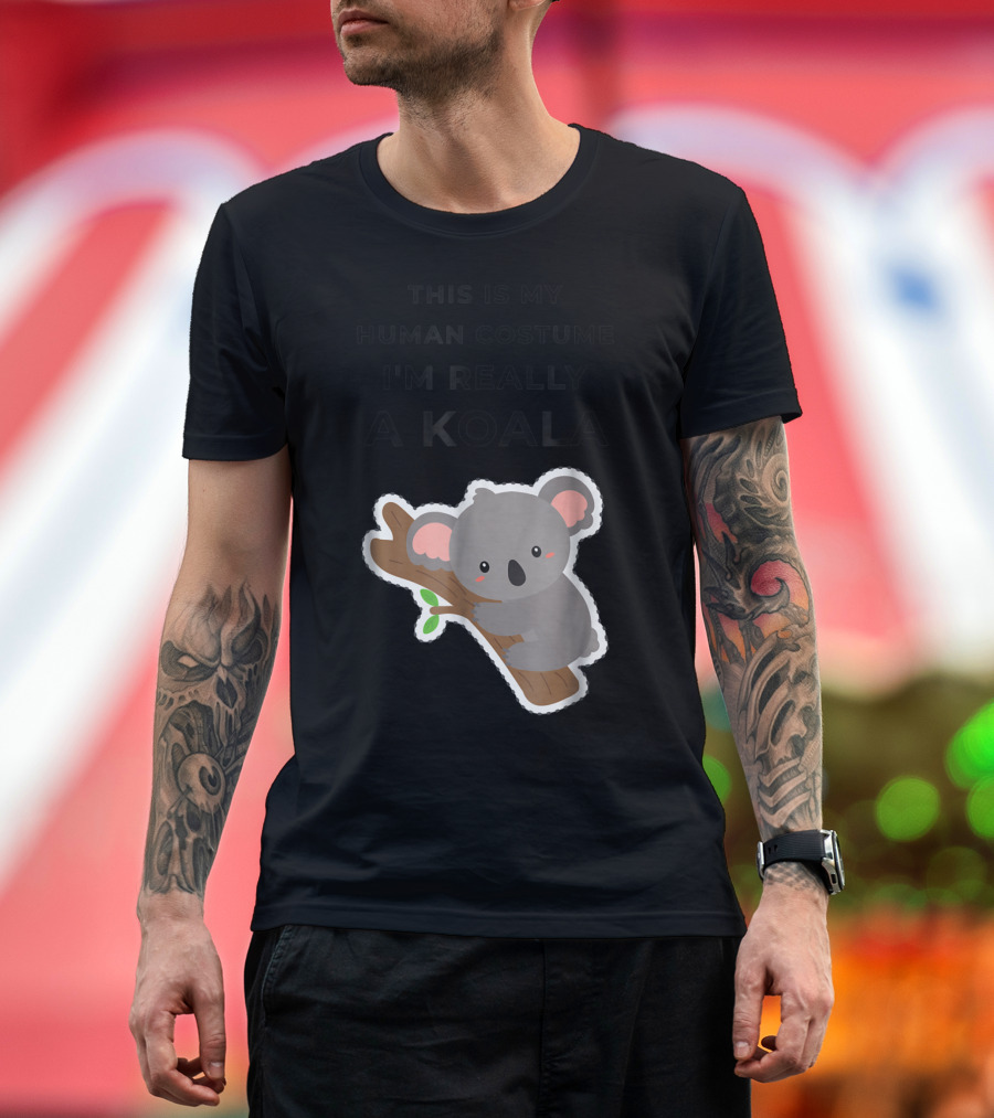 This Is My Human Costume I'm Really A Koala Cute Cartoon T-Shirt