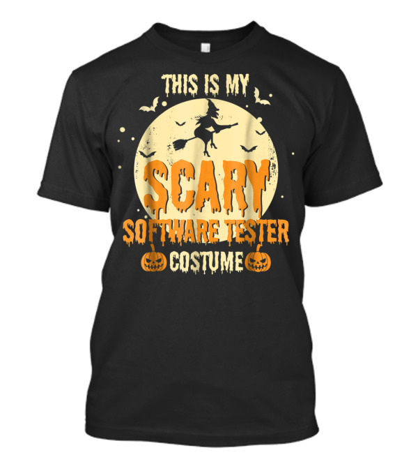 This Is My Scary Software Tester Costume Moon Witch Bats Pumpkins T-Shirt