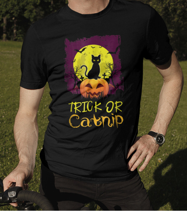 Trick Or Catnip Black Cat Halloween Pumpkin And Full Moon Scene T-Shirt