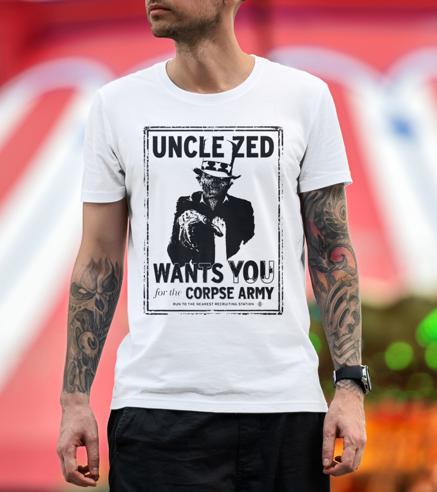 Uncle Zed Wants You for the Corpse Army T-Shirt