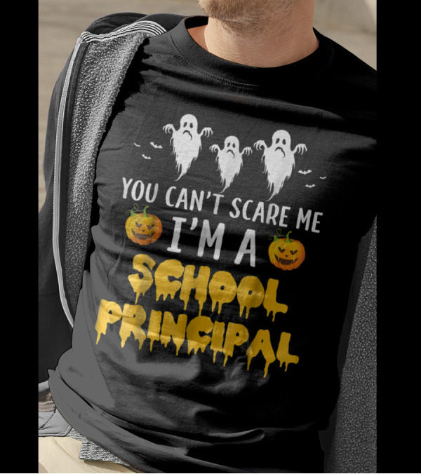 You Can't Scare Me I'm A School Principal Halloween Ghosts And Pumpkins T-Shirt