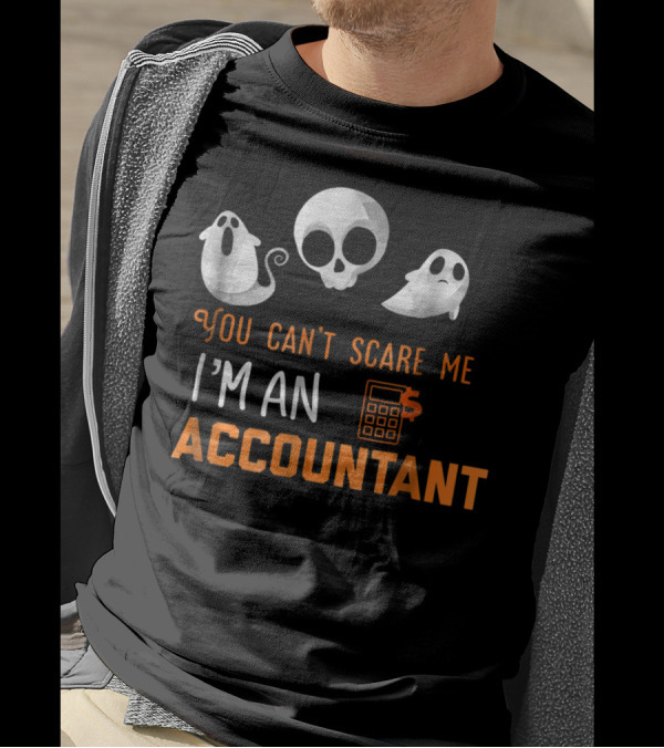 You Can't Scare Me I'm An Accountant Skull Ghosts Calculator T-Shirt