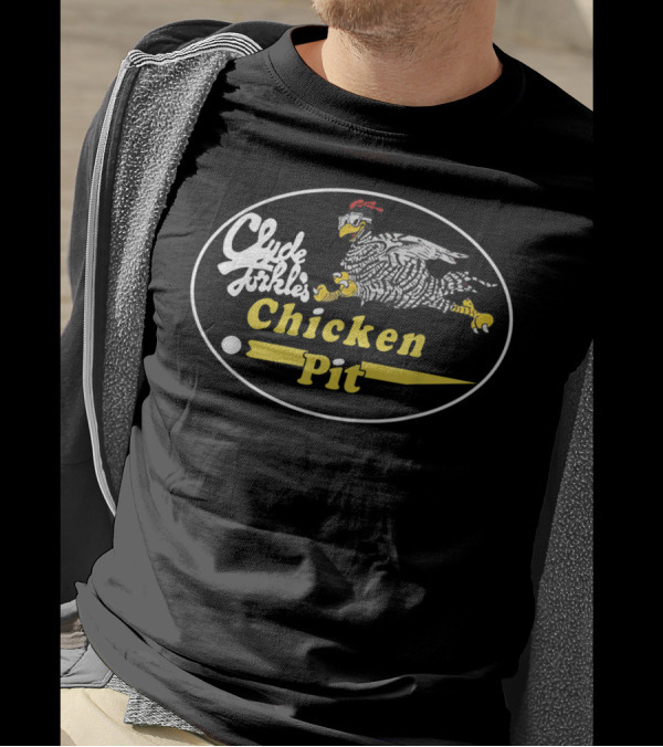 Clyde Forkles Chicken Pit Racing Chicken T-Shirt