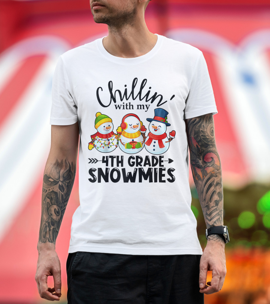 Chillin' With My 4th Grade Snowmies T-Shirt