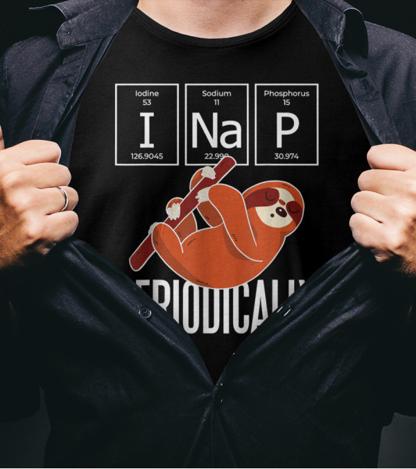 Funny I Nap Periodically Sloth Chemistry Science Lovers T-Shirt