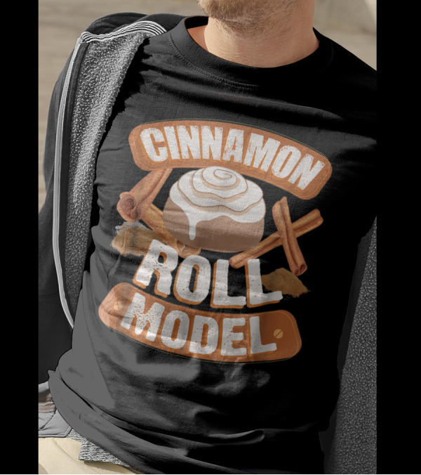 Cinnamon Roll Model Spice Lover Baker T-Shirt